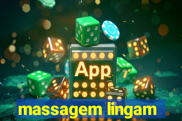 massagem lingam